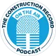 The Construction Record™ Podcast artwork