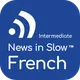 News in Slow French (Intermediate) artwork