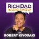 Rich Dad Radio Show: In-Your-Face Advice on Investing, Personal Finance, & Starting a Business artwork