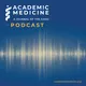 Academic Medicine Podcast artwork