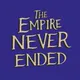 The Empire Never Ended artwork