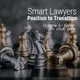 Smart Lawyers Position to Transition artwork