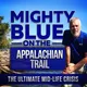 Mighty Blue On The Appalachian Trail: The Ultimate Mid-Life Crisis artwork