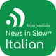 News in Slow Italian (Intermediate) artwork