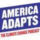 America Adapts the Climate Change Podcast artwork