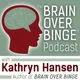 Brain over Binge Podcast artwork