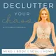 Declutter Your Chaos - Mindful Minimalism artwork