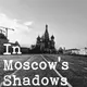 In Moscow's Shadows artwork