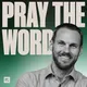Pray the Word with David Platt artwork
