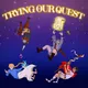 Trying Our Quest: A D&D Improv Comedy Actual-Play Podcast artwork