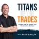 Titans of the Trades | Straight-Talk for Scaling Your Construction Business artwork