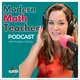 Modern Math Teacher- Teaching Strategies for High School and Middle School Math Teachers artwork