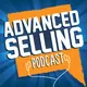 The Advanced Selling Podcast artwork