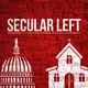 Secular Left - Progressive Religion Free View of the News artwork