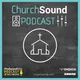 Church Sound Podcast artwork