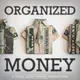 Organized Money artwork