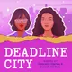 Deadline City's Podcast artwork