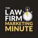 The Law Firm Marketing Minute artwork