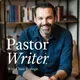 Pastor Writer: Conversations on Reading, Writing, and the Christian Life artwork