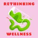 Rethinking Wellness artwork