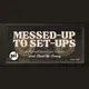 Messed-Up To Set-Ups - A MichaelHalcomb.Live Podcast artwork