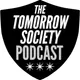 The Tomorrow Society Podcast artwork