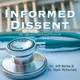 Informed Dissent artwork
