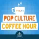 Pop Culture Coffee Hour artwork