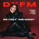 Do You F*cking Mind? artwork