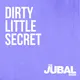 Dirty Little Secret from The Jubal Show artwork