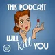 This Podcast Will Kill You artwork