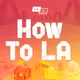 How To LA artwork