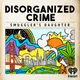 Disorganized Crime: Smuggler's Daughter artwork