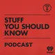 Stuff You Should Know artwork