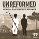 Unreformed: the Story of the Alabama Industrial School for Negro Children artwork