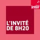 L'invité de 8h20 : le grand entretien artwork